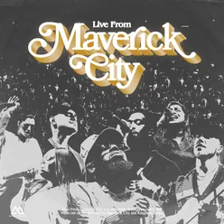 Live From Maverick City