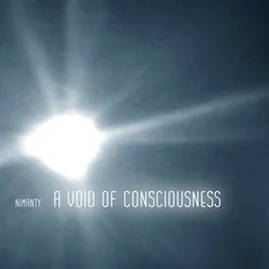 A Void of Consciousness