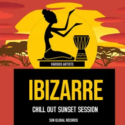 Ibizarre Chill out Sunset Session