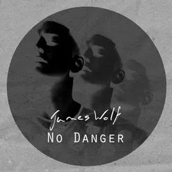 No Danger (Remixes)