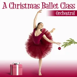 A Christmas Ballet Class (Orchestral Version)