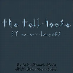 The Toll-House by W.W. Jacobs