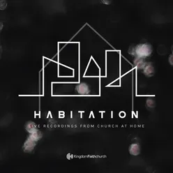 Habitation: Live Recordings from Church at Home