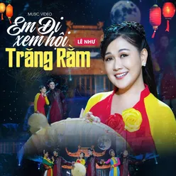 Em Đi Xem Hội Trăng Rằm