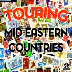 Touring Mid-Eastern Countries (2022 Remaster)