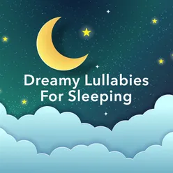 Dreamy Lullabies for Sleeping