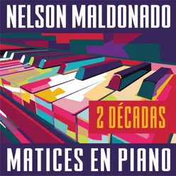 Matices en Piano: 2 Décadas