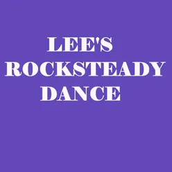 Lee's Rocksteady Dance