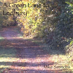 A Green Lane to Ledbury