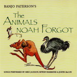 Banjo Paterson's the Animals Noah Forgot