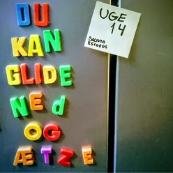 Du Kan Glide Ned Og Ætze