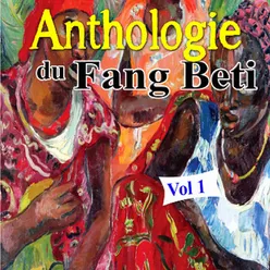 Anthologie du Fang Beti, Vol. 1