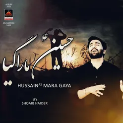 Hussain AS Mara Gaya