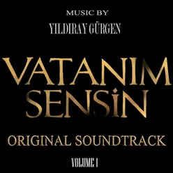 Vatanım Sensin, Vol. 1 (Original Soundtrack)