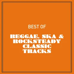 Best of Reggae, Ska & Rocksteady Classic Tracks