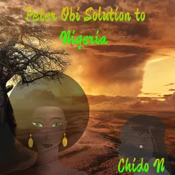 Peter Obi Solution to Nigeria