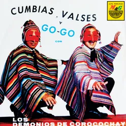 Cumbias, Valses y Go-Go