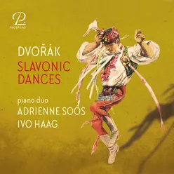 Slavonic Dances, Op. 46 & Op. 72 for Piano Four-Hands