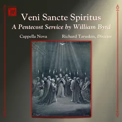 Veni Sancte Spiritus: A Pentecost Service by William Byrd