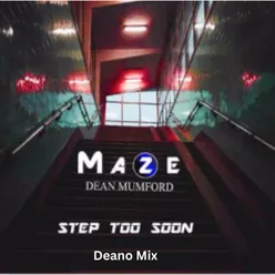Step Too Soon (Deano Mix)
