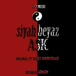 Siyah Beyaz Aşk (Original Tv Series Soundtrack)