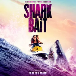 Shark Bait (Original Motion Picture Soundtrack)