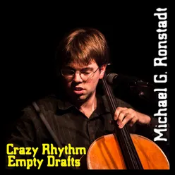 Crazy Rhythm / Empty Drafts