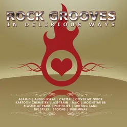 Rock Grooves In Delirious Ways