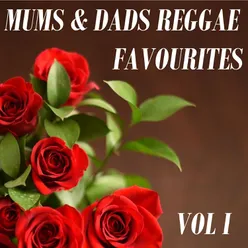 Mums & Dads Reggae Favourites, Vol. 1