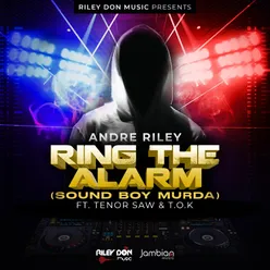 Ring the Alarm (Sound Boy Murda)