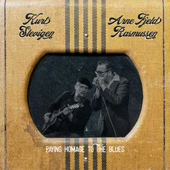 Kurt Slevigen & Arne Fjeld Rasmussen Paying Homage to the Blues