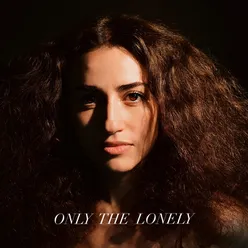 Only the Lonely