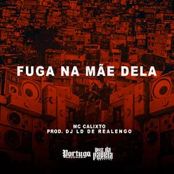 Fuga Na Mãe Dela