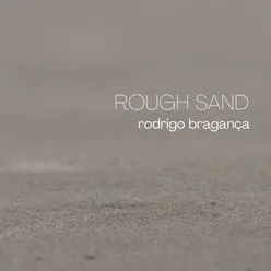 Rough Sand