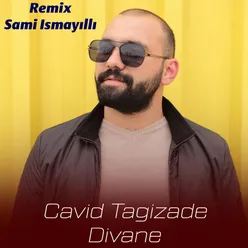 Divanə (Sami İsmayıllı Remix)