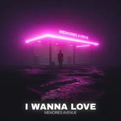 I Wanna Love