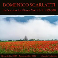 Domenico Scarlatti: The Sonatas for Piano, Vol. 25: L. 289-300 (Remastered in 2022)