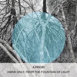 Drink Only, From the Fountain of Light