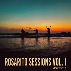 Rosarito Sessions Vol. I