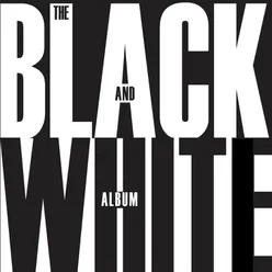 The Black and White Album