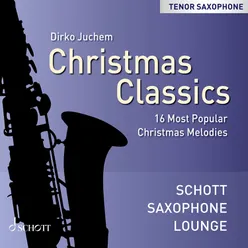 Christmas Classics - 16 Most Popular Christmas Melodies (Tenor Saxophone)