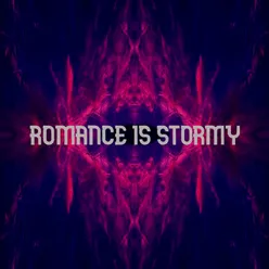 Romance is Stormy