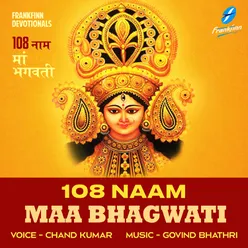 108 Naam - Maa Bhagwati