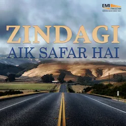 Zindagi Aik Safar Hai (Original Motion Picture Soundtrack)