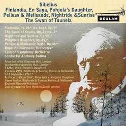 Sibelius: Finlandia, En Saga, Pohjola's Daughter, Pelleas and Melisande, Nightride and Sunrise, the Swan of Tounela