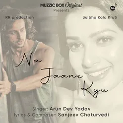 Na Jaane Kyu - Single
