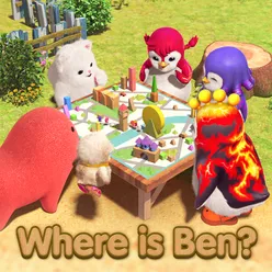 Where is Ben?