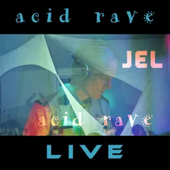 acid rave (Live)