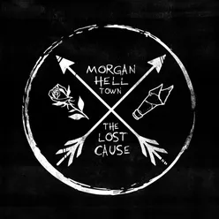 Morgan Helltown & The Lost Cause