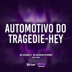 Automotivo do Tragedie - Hey